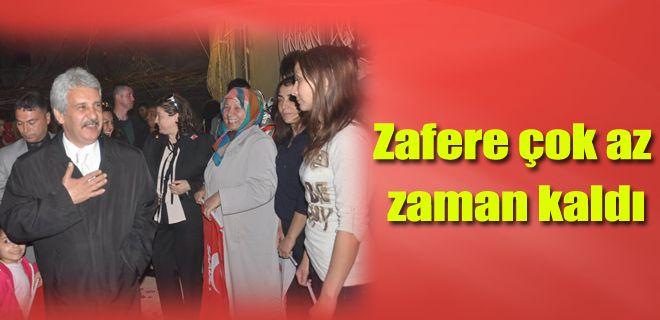Zafere çok az bir zaman kaldı 