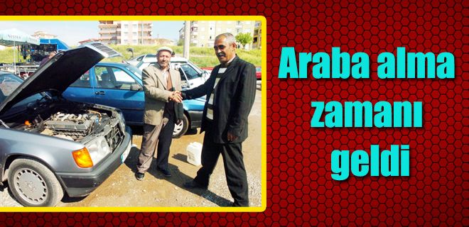 Şimdi araba alma zamanı