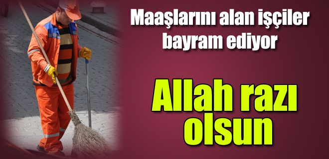 Allah razı olsun