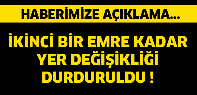 Personelin yerleri değişmeyecek