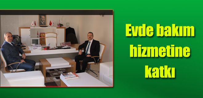 Evde bakım hizmetine katkı 
