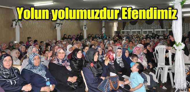  Yolun, Yolumuzdur Efendim  konferansına büyük ilgi