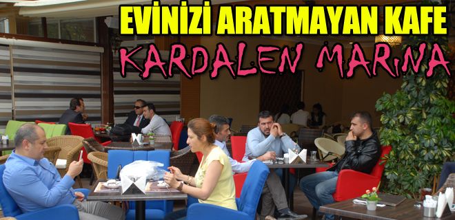 Evdeki huzuru aratmıyor mekan: Kardelen Marina