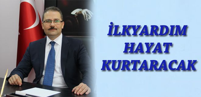 İlkyardım hayat kurtarır 
