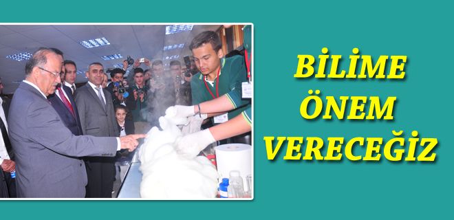 Bilime önem vereceğiz