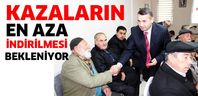 Kazaların en aza indirilmesi hedefleniyor 