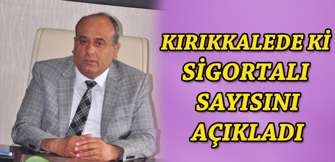 103 bin sigortalı var 