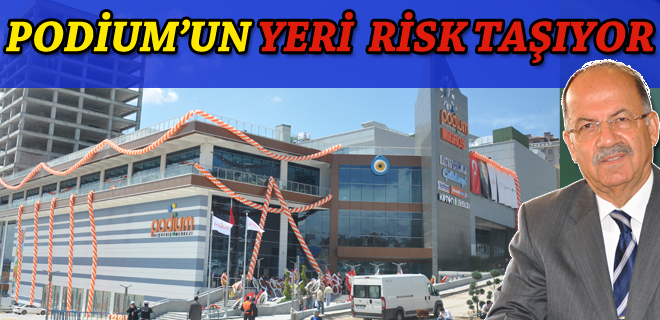 Podium büyük risk oluşturuyor