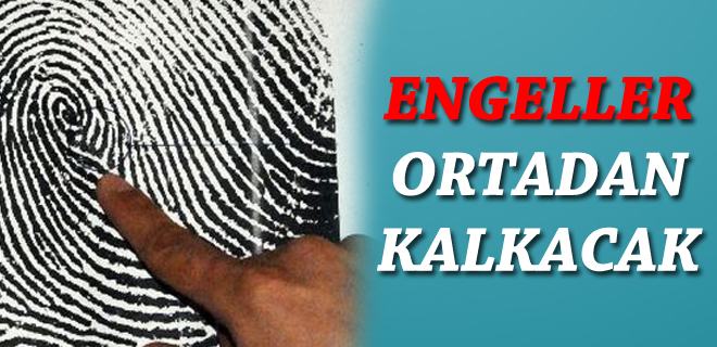 Engeller ortadan kalkacak 