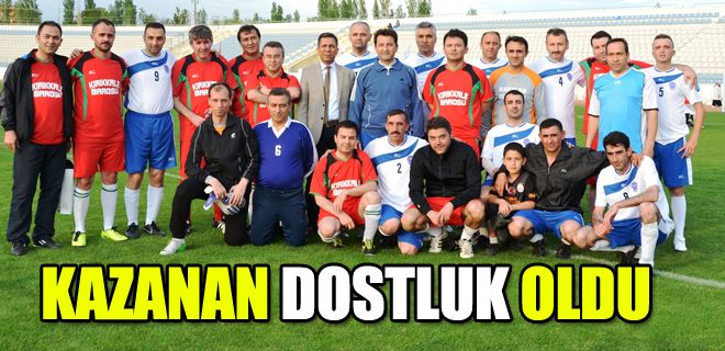 Kazanan dostluk oldu 