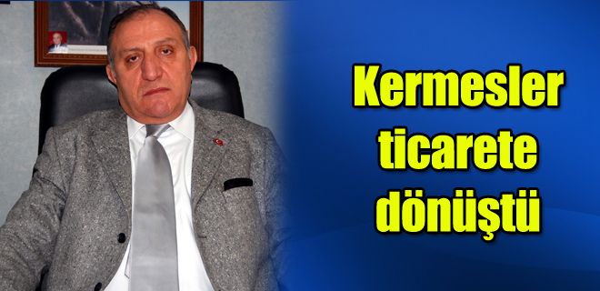 Kermes ticarete dönüştü