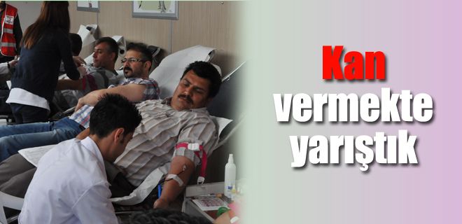Kan vermekte yarıştık