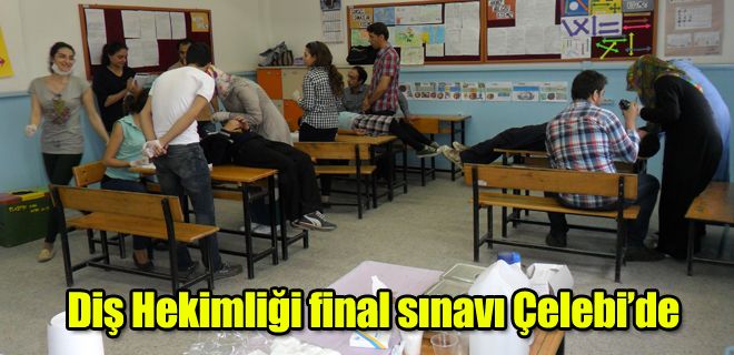 Diş Hekimliği final sınavı Çelebi