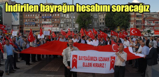  İndirilen bayrağın hesabını soracağız