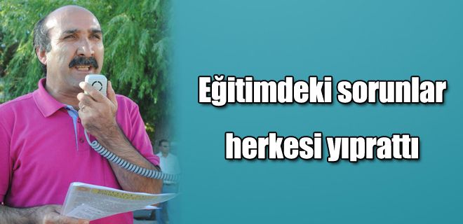 Eğitimdeki sorunlar herkesi yıprattı