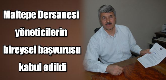Maltepe Dersanesi yöneticilerin  bireysel başvurusu kabul edildi