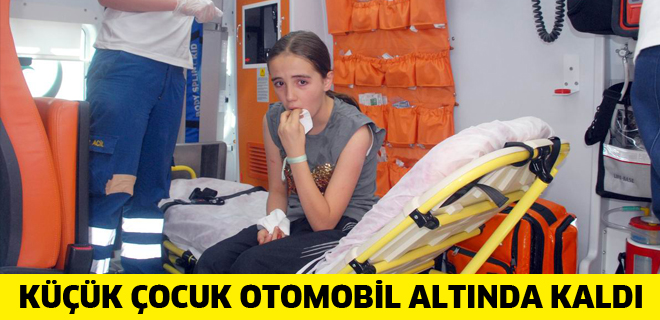 Küçük Çocuk Otomobil Altında Kaldı 
