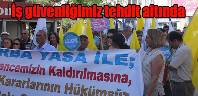 İş güvenliğimiz tehdit altında