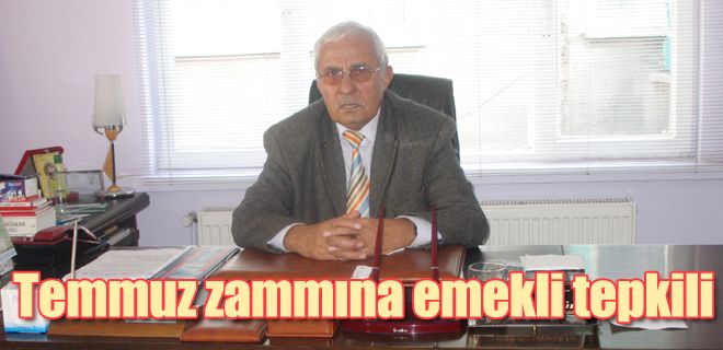 Temmuz zammına emekli tepkili 