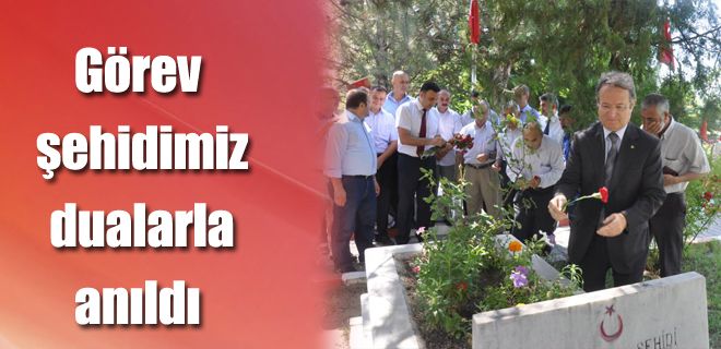Görev şehidimiz dualarla anıldı 