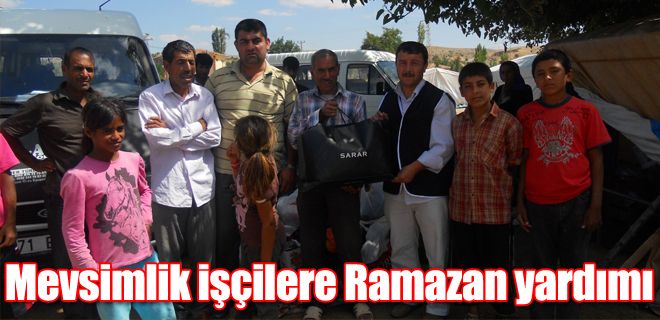 Mevsimlik işçilere Ramazan yardımı 