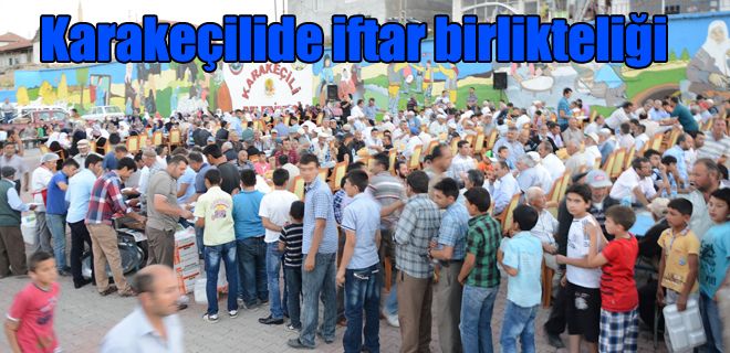 Karakeçilide iftar birlikteliği