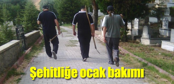 Şehitliğe ocak bakımı 