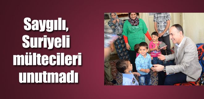  Saygılı, Suriyeli mültecileri unutmadı 