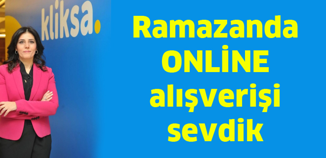 Ramazanda ONLİNE alışverişi sevdik 