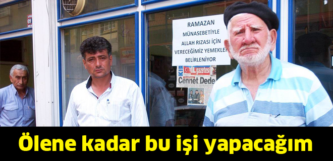 Ölene kadar bu işi yapacağım