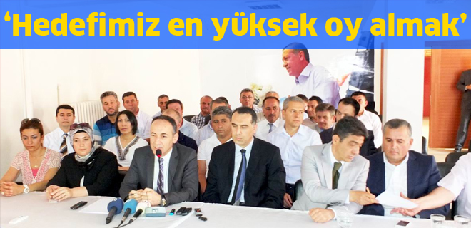 Hedefimiz en yüksek oy almak