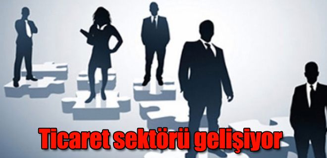 Ticaret sektörü gelişiyor
