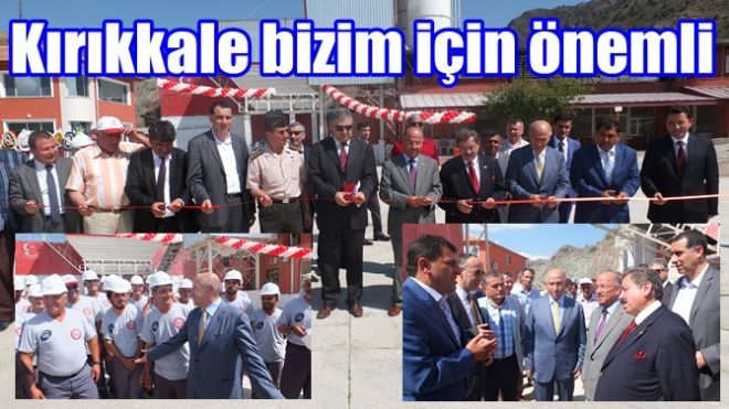 Kırıkkale bizim için önemli bir yer