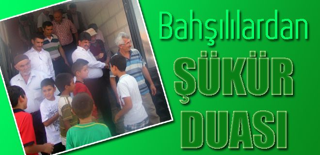 Bahşılılardan, şükür duası
