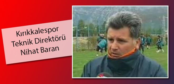 Kırıkkalespor Baran ile anlaştı