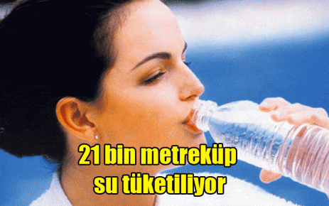 21 bin metreküp su tüketiliyor