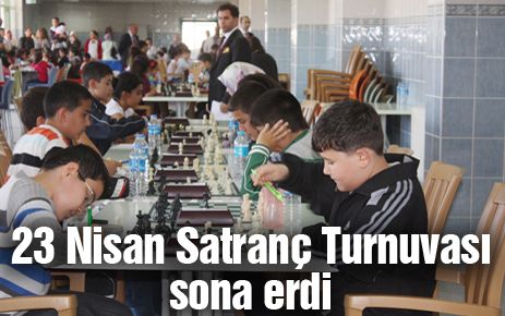 23 Nisan Satranç Turnuvaları Sona Erdi