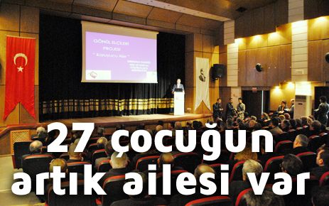 27 çocuğun artık ailesi var