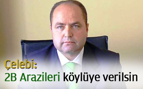 2-B araziler köylüye verilsin