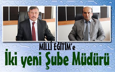 2 yeni şube müdürü atandı