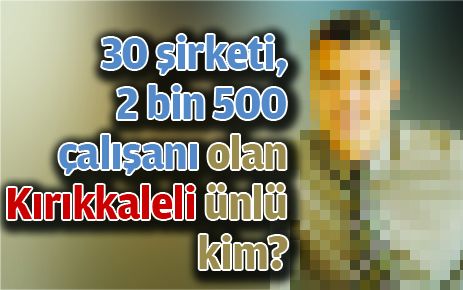 30 şirketi, 2 bin 500 çalışanı var...