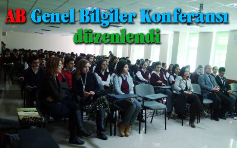 AB genel bilgiler konferansı gerçekleşti