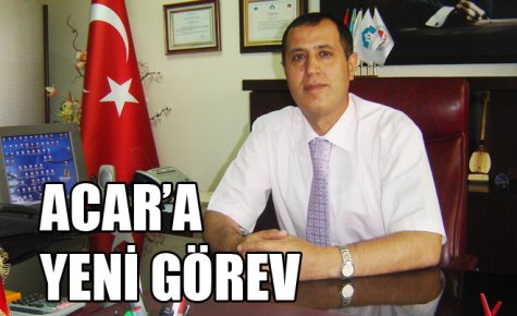 ACAR?A YENİ GÖREV