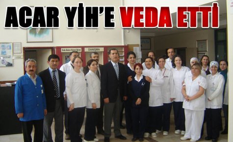 ACAR?DAN HÜZÜNLÜ VEDA 
