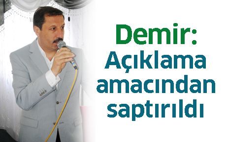 Açıklama amacından saptırıldı