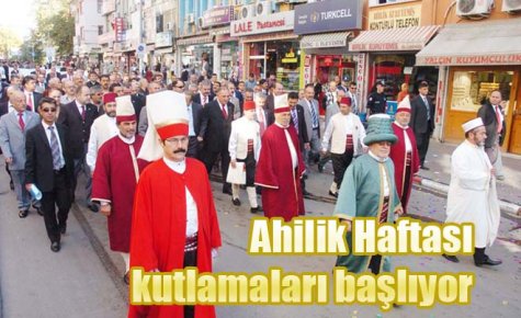 Ahilik Haftası kutlamaları başlıyor 