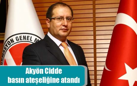 Akyön Cidde basın ateşeliğine atandı 