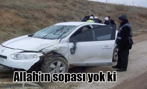 Allah?ın sopası yok ki