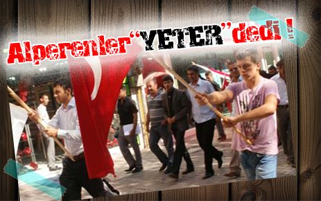 Alperenler terörü lanetledi