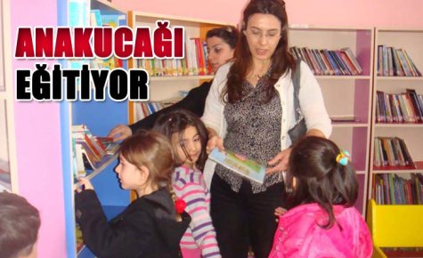 ANAKUCAĞI SOSYAL ALANDA DA EĞİTİYOR 